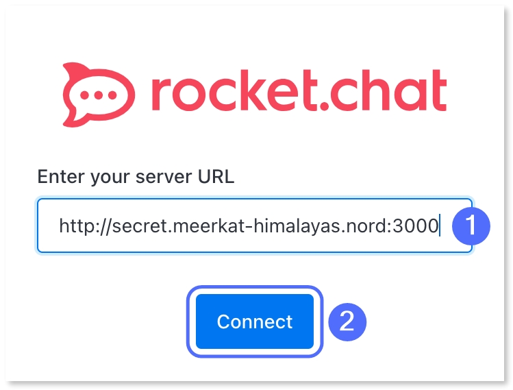 在 Rocket.Chat 客户端应用中输入服务器地址并单击连接。
